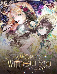 Truyện tranh A World Without You - TruyenQQ