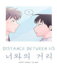 Truyện tranh Distance Between Us - TruyenQQ
