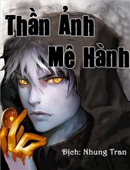 Truyện tranh Thần Ảnh Mê Hành - TruyenQQ