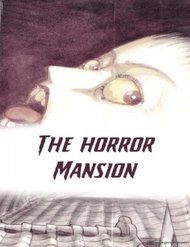 Truyện tranh The Horror Mansion - TruyenQQ