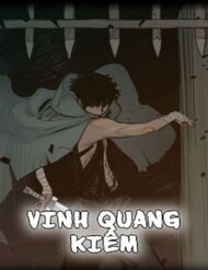 Truyện tranh Vinh Quang Kiếm - TruyenQQ